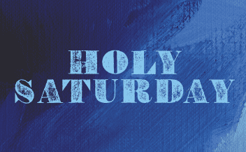 Holy Saturday Holy Week graphic with blue textured background announcing Episcopal church service