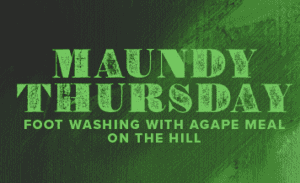 Maundy Thursday Holy Week service graphic with green background and textured lettering