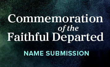 Commemoration of the Faithful Departed: Name Submission