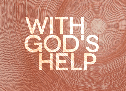 Text reads “With God’s Help” over a background of concentric tree rings in earthy red tones.