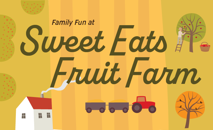 Family Fun at Sweet Eats Fruit Farm Illustration promoting a family fun event at Sweet Eats Fruit Farm with apple trees, a tractor, and a farmhouse.