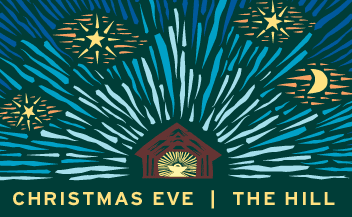 Illustrated nativity scene with radiating light, stars, moon, and text “Christmas Eve | The Hill.”