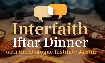 Interfaith Iftar Dinner event graphic with shared meal table and text referencing Dialogue Institute Austin