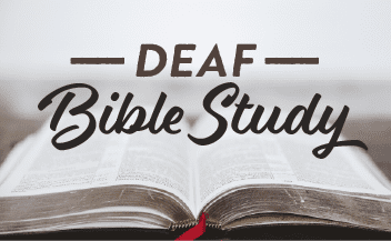 Deaf Bible Study graphic with open Bible and text promoting accessible church study in Austin Texas