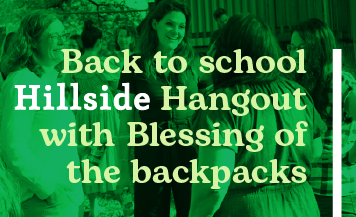 Back to School Hillside Hangout and Blessing of the Backpacks graphic featuring families and children gathering at Good Shepherd’s Hill campus in Austin, Texas.