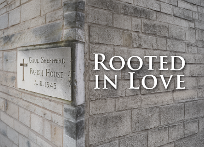 “Rooted in Love” stewardship campaign graphic featuring the historic Good Shepherd Parish House cornerstone, dated 1945, at Good Shepherd Episcopal Church in Austin, Texas.